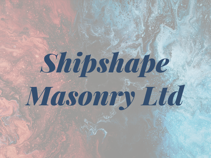 Shipshape Masonry Ltd