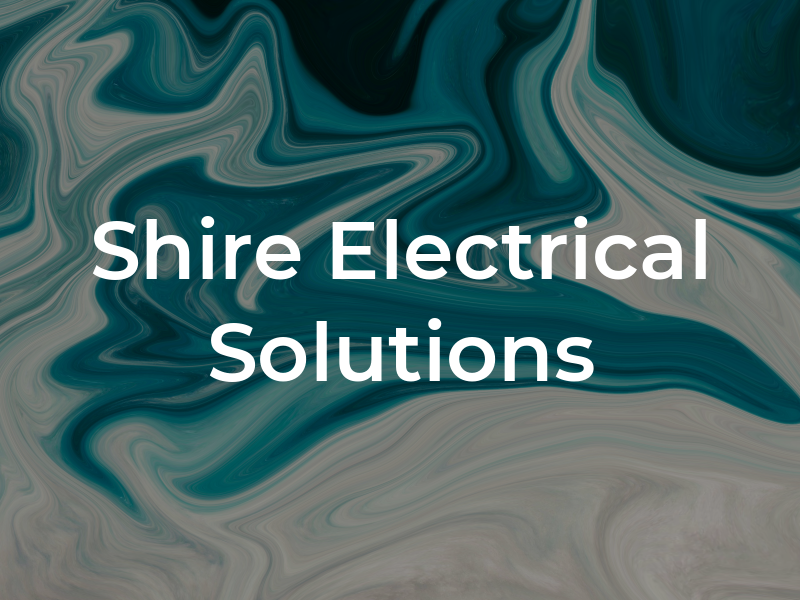Shire Electrical Solutions Ltd