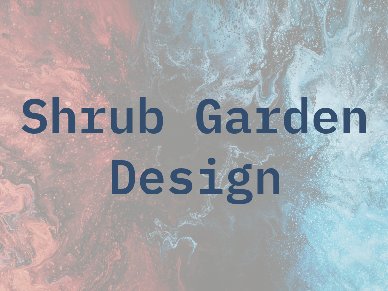 Shrub Garden Design