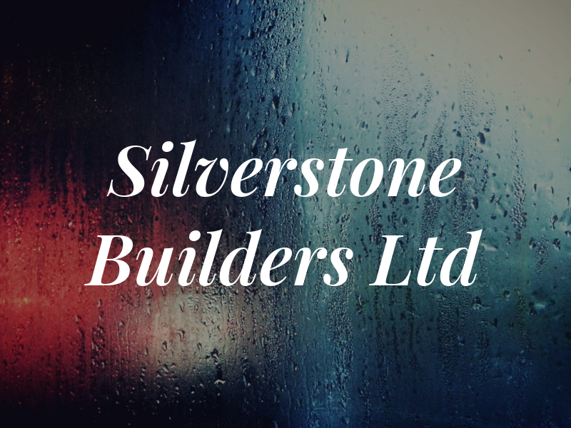 Silverstone Builders Ltd