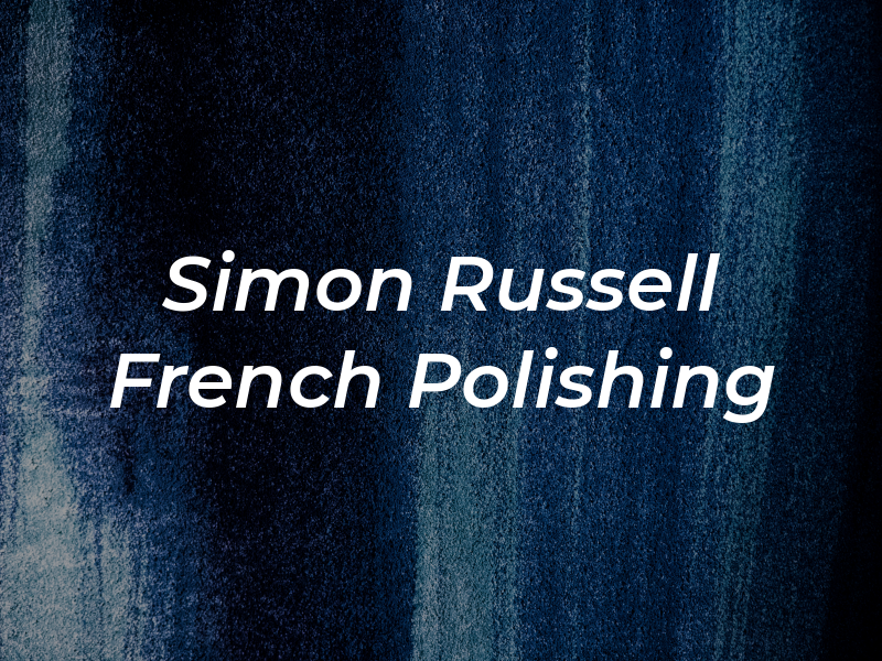Simon Russell French Polishing