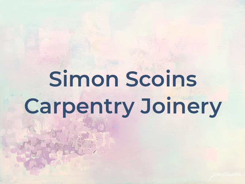 Simon Scoins Carpentry AND Joinery