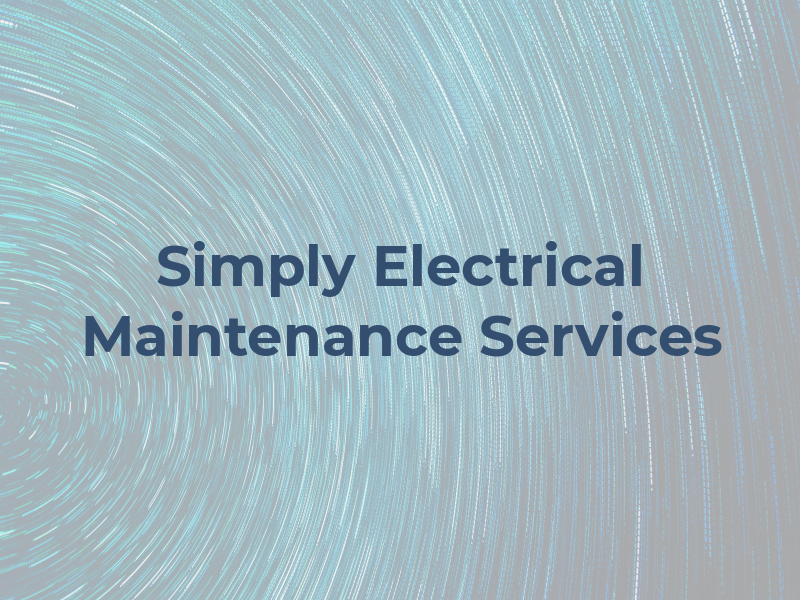 Simply Electrical & Maintenance Services