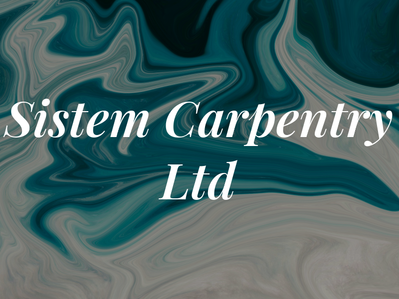 Sistem Carpentry Ltd
