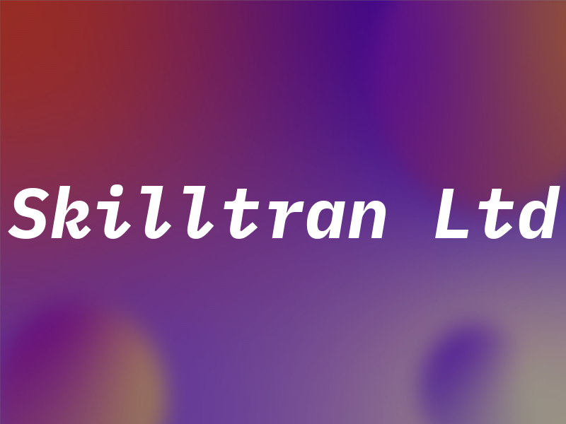Skilltran Ltd
