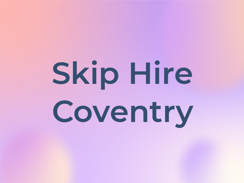 Skip Hire Coventry