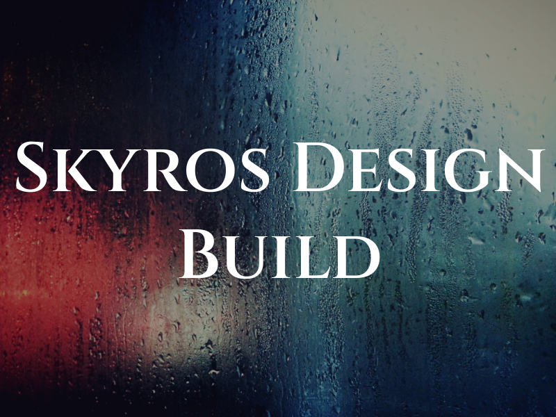 Skyros Design & Build Ltd