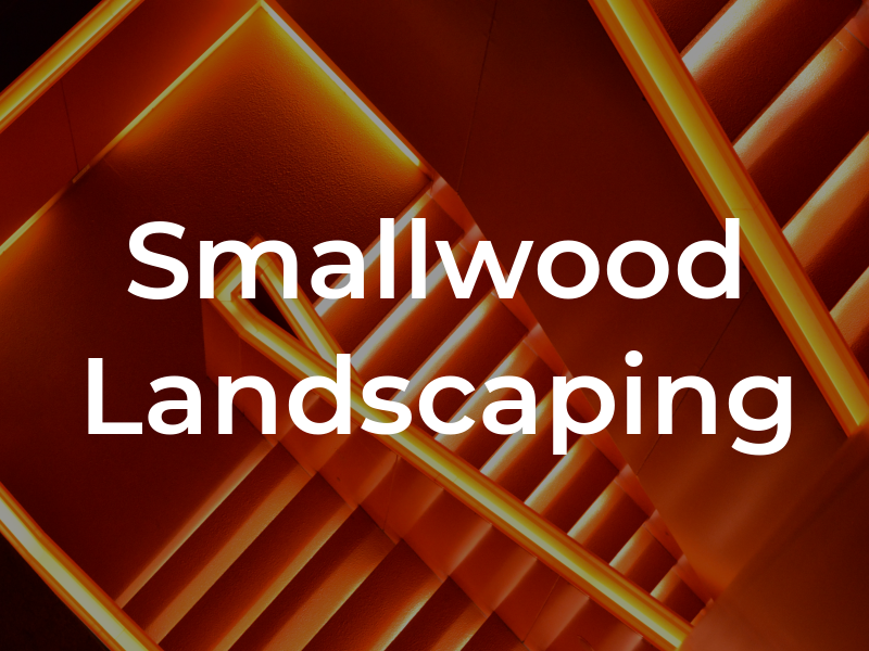 Smallwood Landscaping