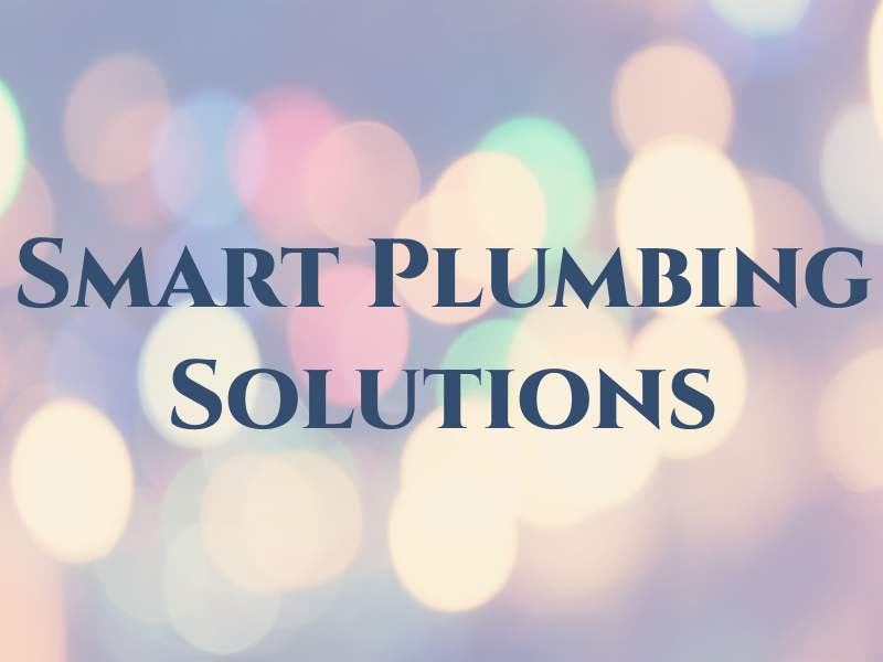 Smart Plumbing Solutions