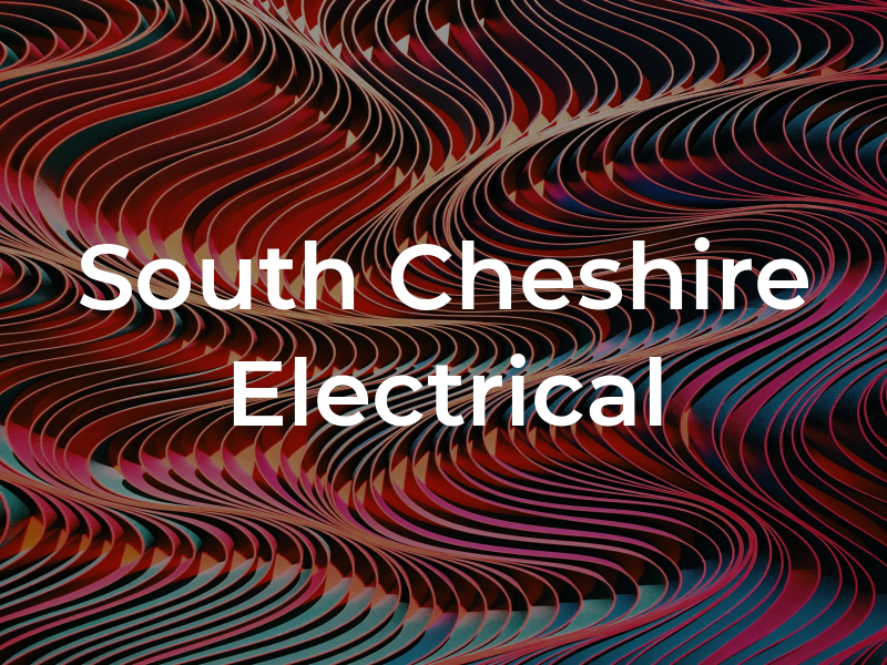 South Cheshire Electrical