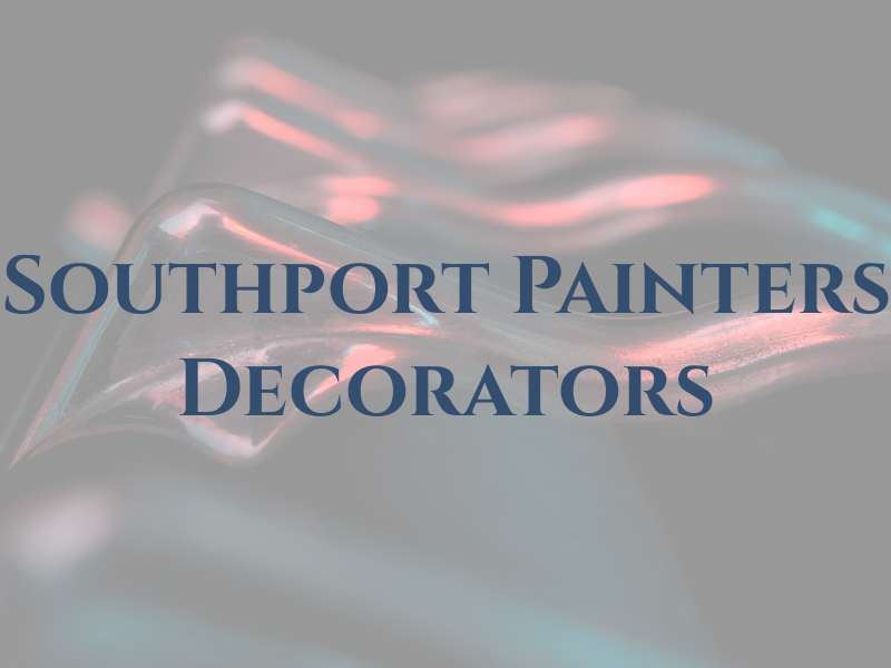 Southport Painters and Decorators