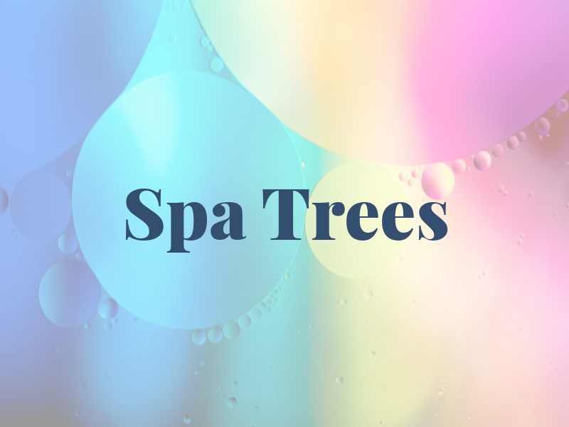 Spa Trees