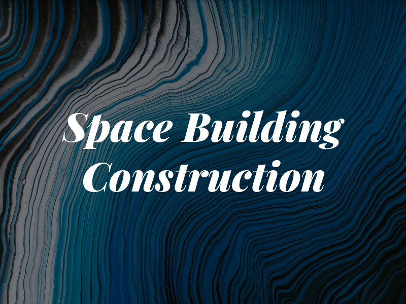Space Building & Construction