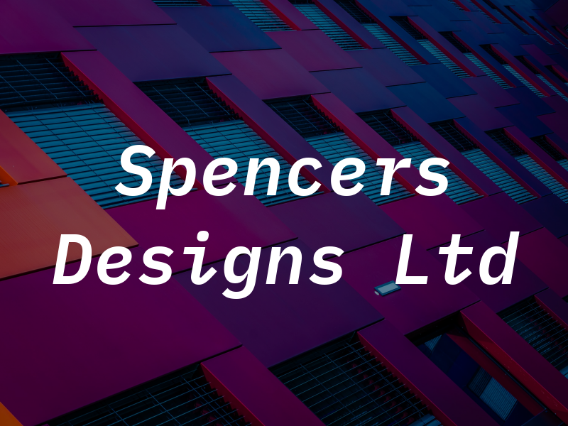 Spencers Designs Ltd