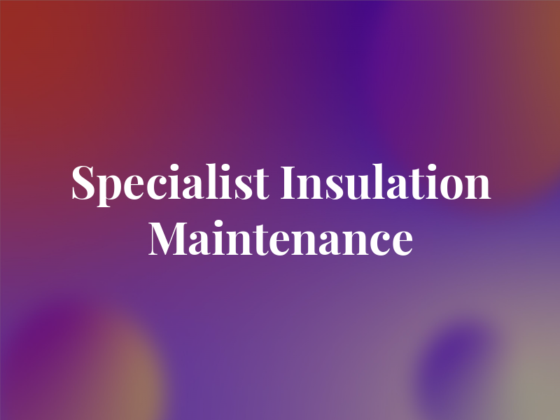 Specialist Insulation Maintenance
