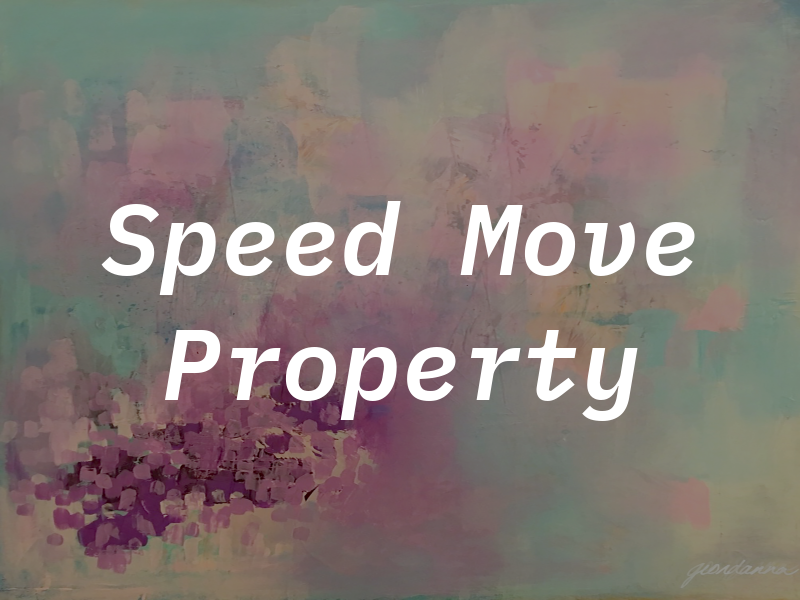 Speed Move Property