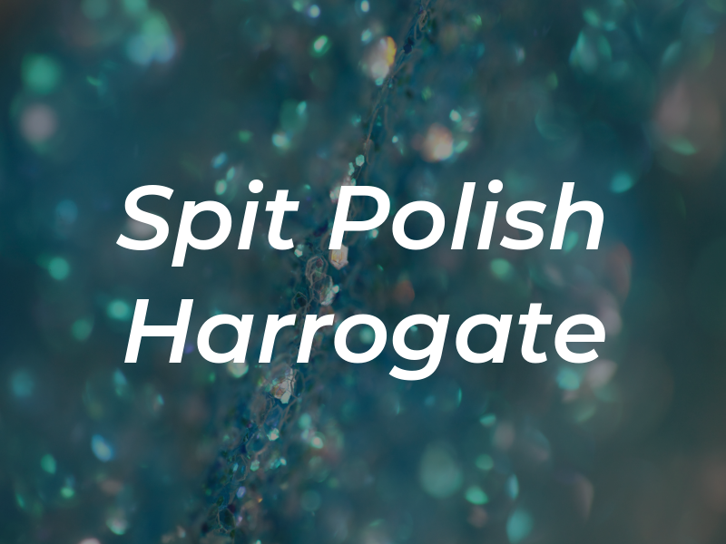 Spit and Polish Harrogate