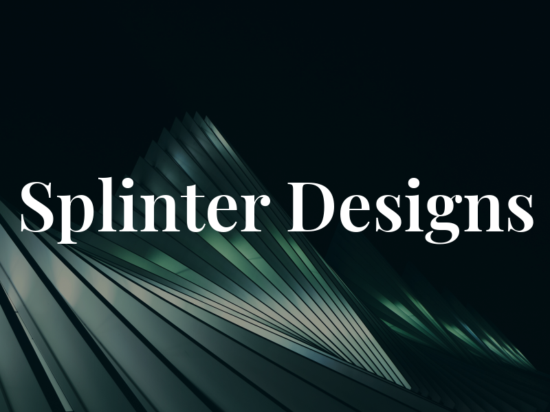 Splinter Designs