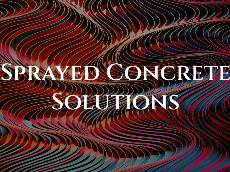 Sprayed Concrete Solutions Ltd