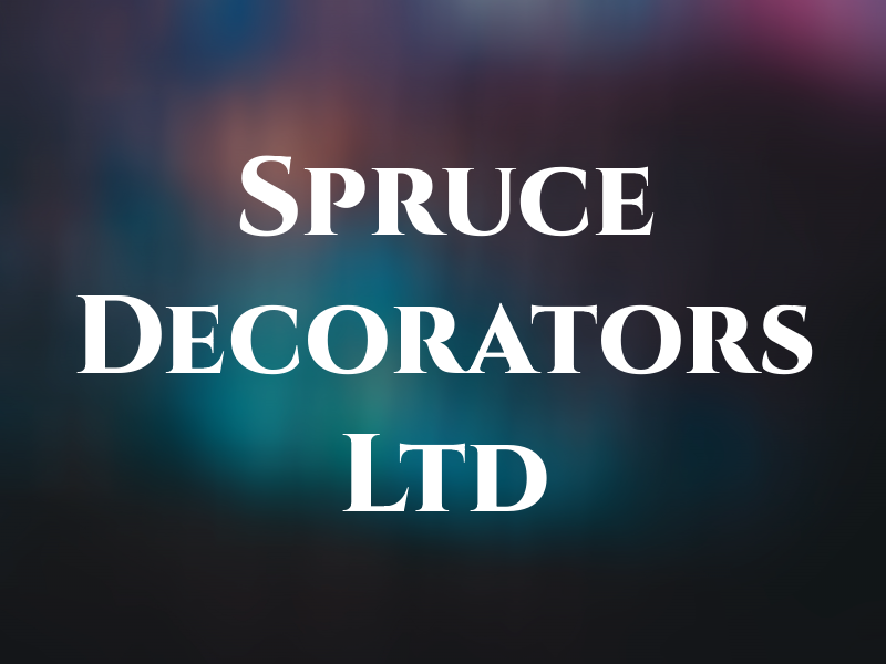Spruce Decorators Ltd