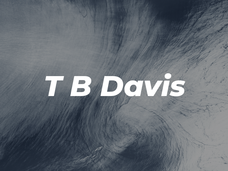 T B Davis