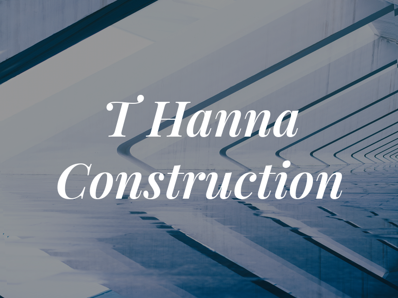 T Hanna Construction