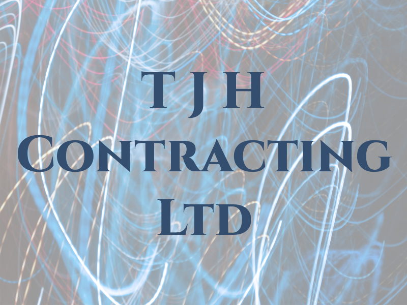 T J H Contracting Ltd