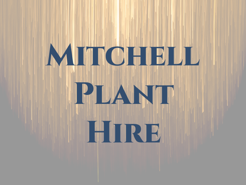 T Mitchell & Co Plant Hire