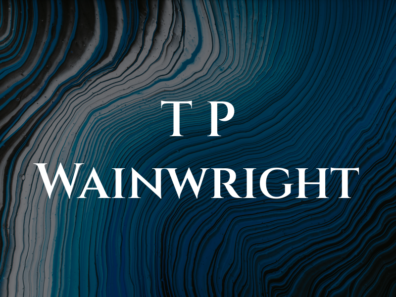 T P Wainwright