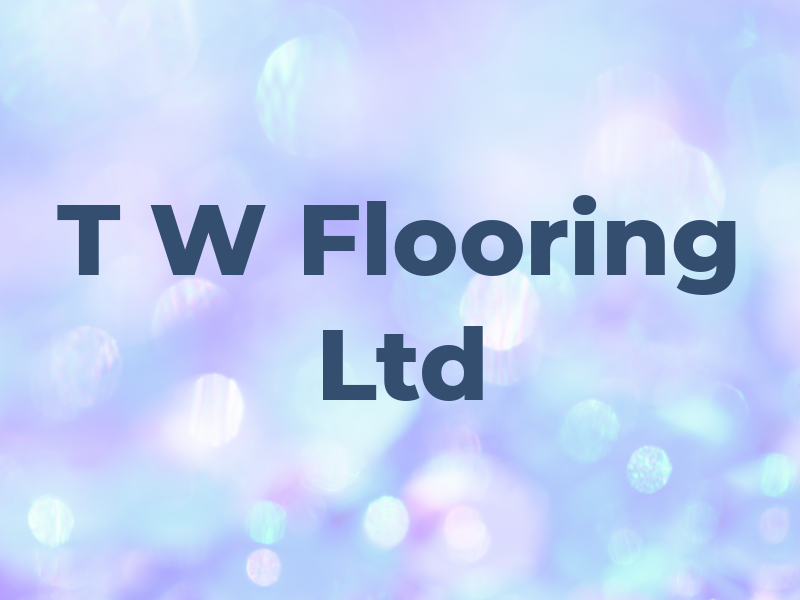 T W Flooring Ltd