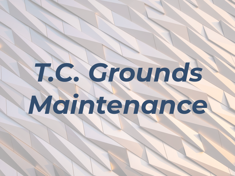T.C. Grounds Maintenance Ltd