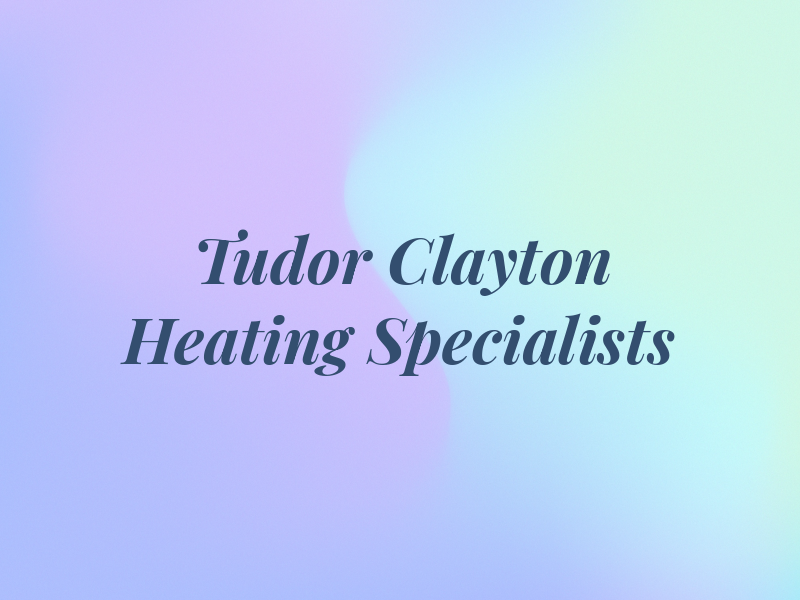 Tudor Clayton Heating Specialists