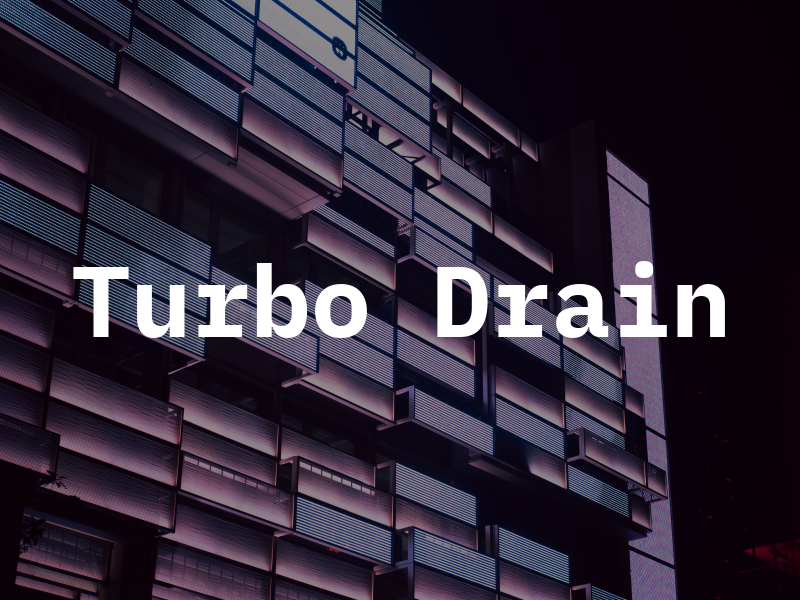 Turbo Drain