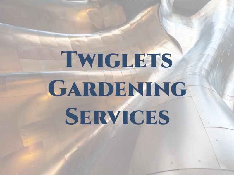 Twiglets Gardening Services
