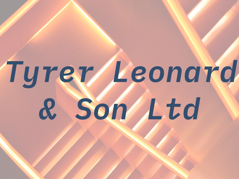 Tyrer Leonard & Son Ltd
