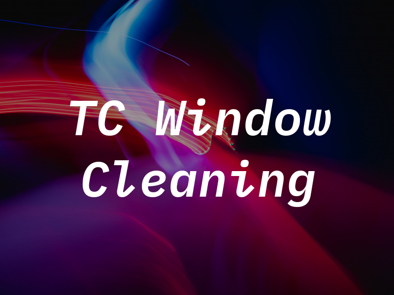 TC Window Cleaning
