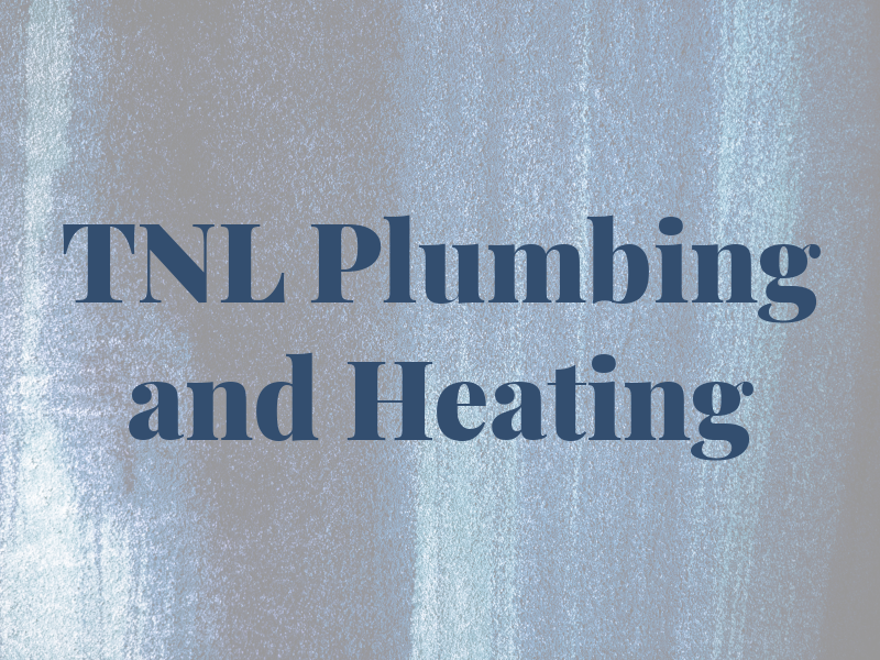 TNL Plumbing and Heating