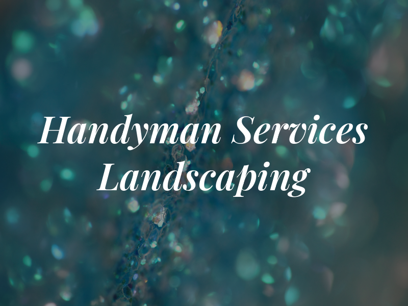 TR Handyman Services & Landscaping
