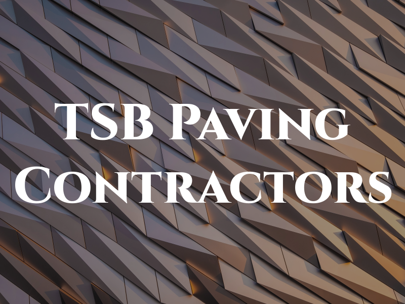 TSB Paving Contractors