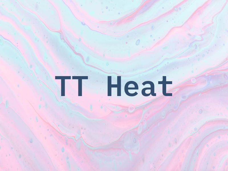 TT Heat