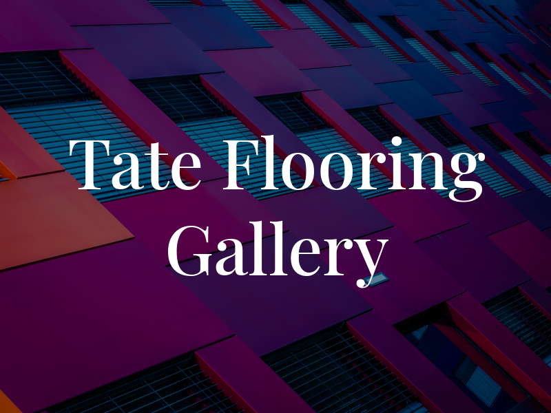 Tate Flooring Gallery Ltd