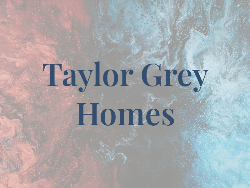 Taylor Grey Homes Ltd