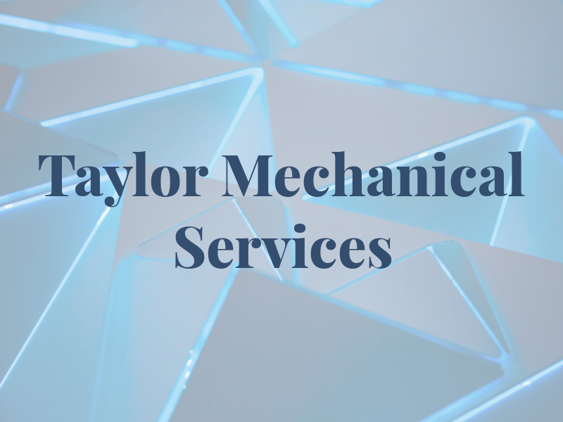 Taylor Mechanical Services