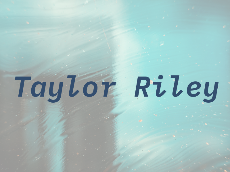Taylor Riley
