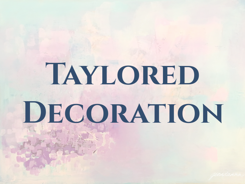 Taylored Decoration