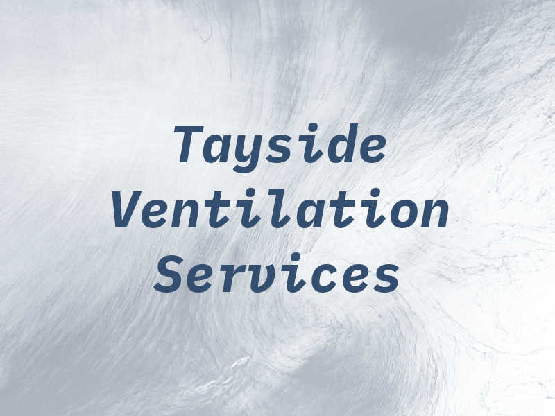 Tayside Ventilation Services Ltd