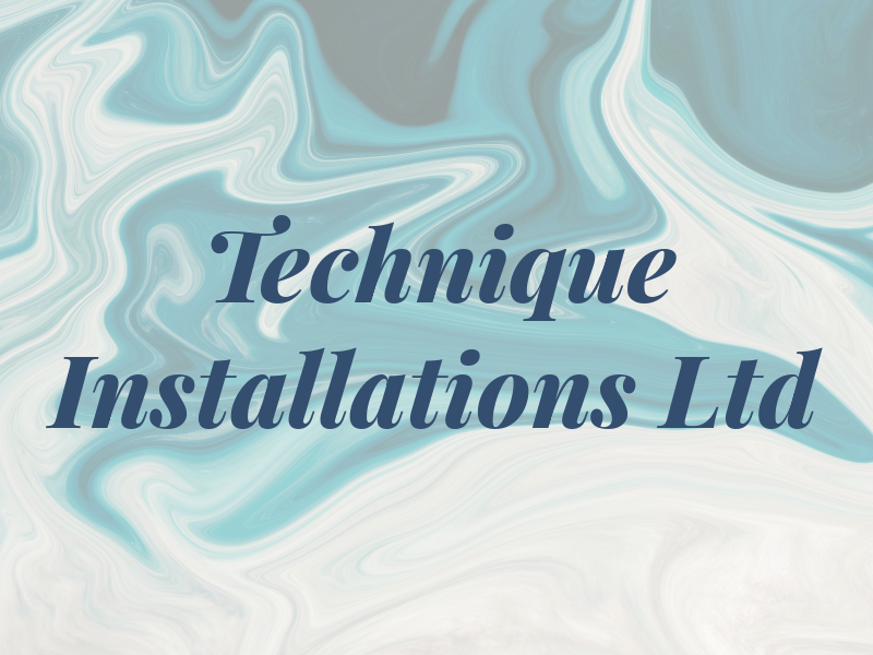 Technique Installations Ltd