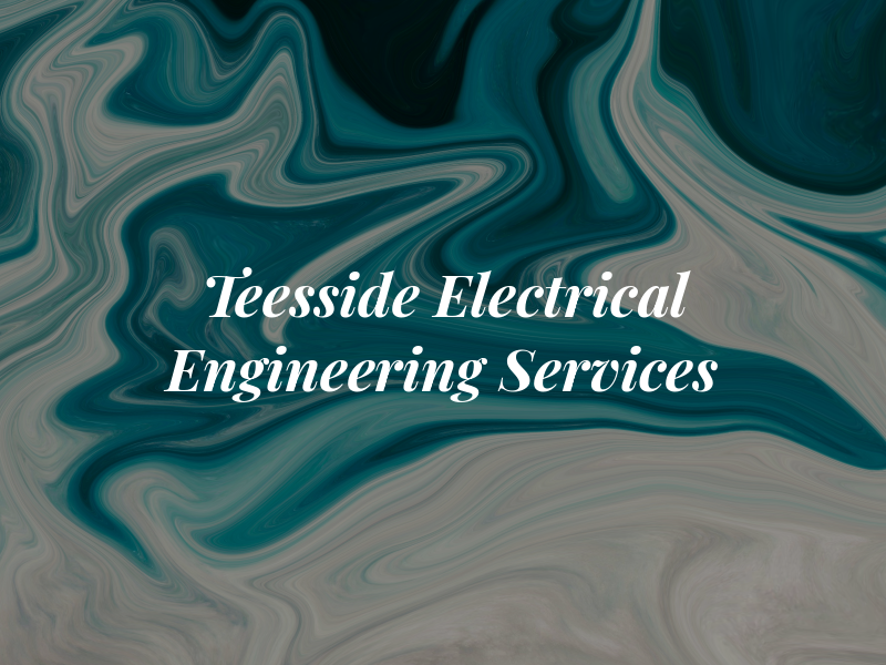 Teesside Electrical Engineering Services