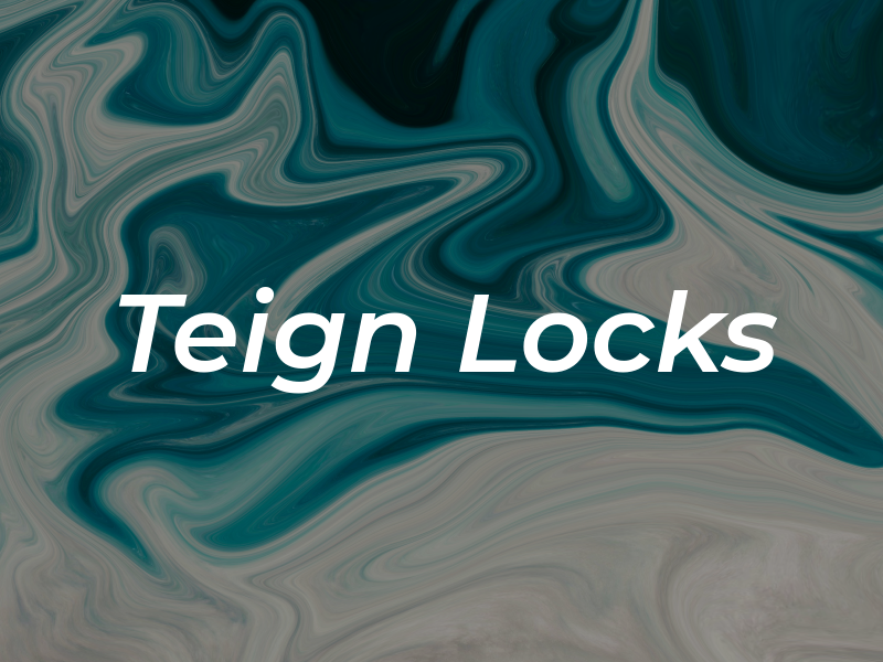 Teign Locks