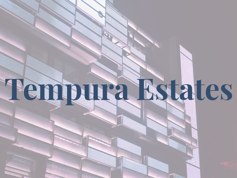 Tempura Estates